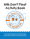 Kids Don't Float Activity Book